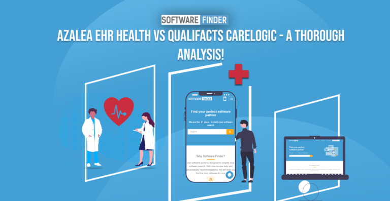 Azalea EHR Health vs Qualifacts CareLogic – A Thorough Analysis!